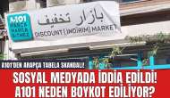 A101'den Arapça Tabela Skandalı! Sosyal Medyada İddia Edildi! A101 Neden Boykot Ediliyor?