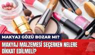 Makyaj göz sağlığını bozar mı? Makyaj malzemesi seçerken nelere dikkat edilmeli?