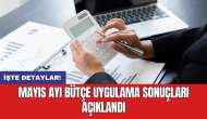 Mayıs ayı bütçe uygulama sonuçları açıklandı