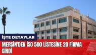 Mersin'den İSO 500 listesine 20 firma girdi