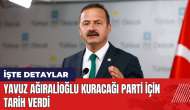 Yavuz Ağıralioğlu kuracağı parti için tarih verdi