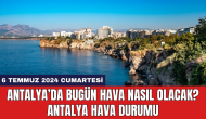 Antalya hava durumu 6 Temmuz 2024 Cumartesi