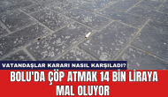 Bolu'da çöp atmak 14 bin liraya mal oluyor: Vatandaşlar kararı nasıl karşıladı?