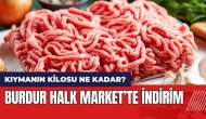 Burdur Halk Markette İndirim! Burdur Halk Markette Kıyma Ne Kadar?