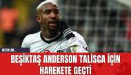 Beşiktaş Anderson Talisca İçin Harekete Geçti