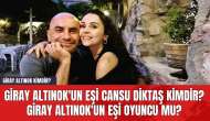 Giray Altınok Kimdir? Giray Altınok'un Eşi Cansu Diktaş Kimdir? Giray Altınok'un Eşi Oyuncu mu?