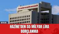 Hazine'den 55 Milyar Lira Üzeri Borçlanma