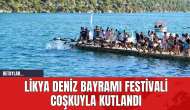 Likya Deniz Bayramı Festivali Coşkuyla Kutlandı