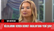 Kilolarını Veren Demet Akalın'dan Yeni Şov!