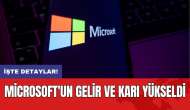 Microsoft'un gelir ve karı yükseldi