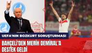 UEFA'nın Bozkurt soruşturması: Bahçeli'den Merih Demiral'a destek geldi