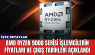 AMD Ryzen 9000 serisi işlemcilerin fiyatları ve çıkış tarihleri açıklandı