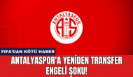 Antalyaspor'a Yeniden Transfer Engeli Şoku!