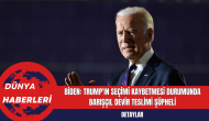 Biden: Trump'ın Seçimi Kaybetmesi Durumunda Barışçıl Devir Teslimi Şüpheli