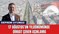 17 Ağustos'un Yıldönümünde Dikkat Çeken Açıklama!