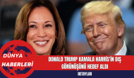 Donald Trump Kamala Harris'in Dış Görünüşünü Hedef Aldı