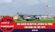 ABD Askeri Helikopteri Japonya’da Pirinç Tarlasına Acil İniş Yaptı