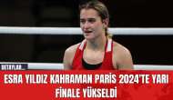 Esra Yıldız Kahraman Paris 2024'te Yarı Finale Yükseldi