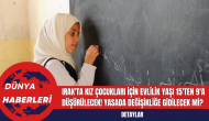 Irak'ta Kız Çocukları İçin Evlilik Yaşı 15'ten 9'a Düşürülecek! Yasada Değişikliğe Gidilecek Mi?