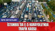 İstanbul'da E-5 Karayolu'nda trafik kaosu