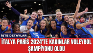 İtalya Paris 2024'te kadınlar voleybol şampiyonu oldu