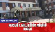 Kayseri İl Milli Eğitim Müdürü değişti