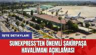 SunExpress'ten önemli Şakirpaşa Havalimanı açıklaması