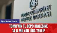 TCMB'nin TL depo ihalesine 14.8 milyar lira teklif