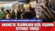 Akdeniz’de ‘Öldürülmek değil yaşamak istiyoruz’ yürüşü