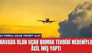 Havada Olan Uçak Bomba Tehdidi Nedeniyle Acil İniş Yaptı