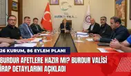 Burdur afetlere hazır mı? Burdur Valisi İRAP detaylarını açıkladı