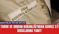 Tarım ve Orman Bakanlığı'ndan Domuz Eti İddialarına Yanıt!