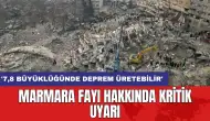 Marmara fayı hakkında kritik uyarı: 7,8 büyüklüğünde deprem üretebilir