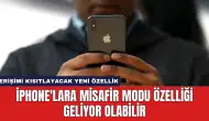 iPhone'lara Misafir Modu Özelliği Geliyor Olabilir