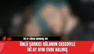 Ünlü Şarkıcı Oğlunun Cesediyle İki Ay Aynı Evde Kalmış