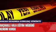 Akçakale Halk Eğitim Müdürü makam odasında kendini vurdu