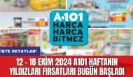 12 - 18 Ekim 2024 A101 Haftanın Yıldızları Fırsatları Bugün Başladı