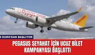 Pegasus Seyahat İçin Ucuz Bilet Kampanyası Başlattı