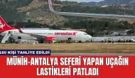 Münih-Antalya Seferi Yapan Uçağın Lastikleri Patladı