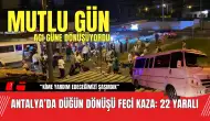 Antalya’da Düğün Dönüşü Feci Kaza: Mutlu Gün Acı Güne Dönüşüyordu