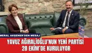 Yavuz Ağıralioğlu’nun Yeni Partisi 28 Ekim’de Kuruluyor