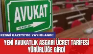 Yeni avukatlık asgari ücret tarifesi yürürlüğe girdi