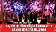 Kaş Tiyatro Günleri Üçüncü Edisyonuyla Ekim'de Seyirciyle Buluşuyor