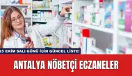 Antalya Nöbetçi Eczaneler: 15 Ekim Salı Günü İçin Güncel Liste!