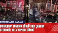 Burdur'da tomruk yüklü tıra çarpan otomobil alev topuna döndü