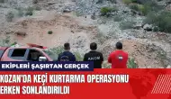 Kozan'da keçi kurtarma operasyonu: Ekipleri şaşırtan gerçek