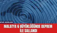 AFAD Açıkladı: Malatya 6 Büyüklüğünde Deprem İle Sallandı