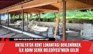 Antalya'da Kent Lokantası Beklenirken, İlk Adım Serik Belediyesi'nden Geldi