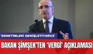 Bakan Şimşek'ten ‘vergi’ açıklaması: 'Denetimleri genişletiyoruz'