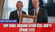 CHP Genel Başkanı Özgür Özel ADD’yi ziyaret etti!